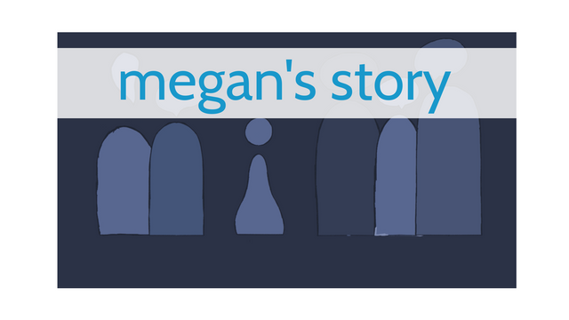 Megan's Story